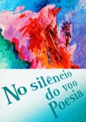 No Silêncio do Voo Poesia - 2013